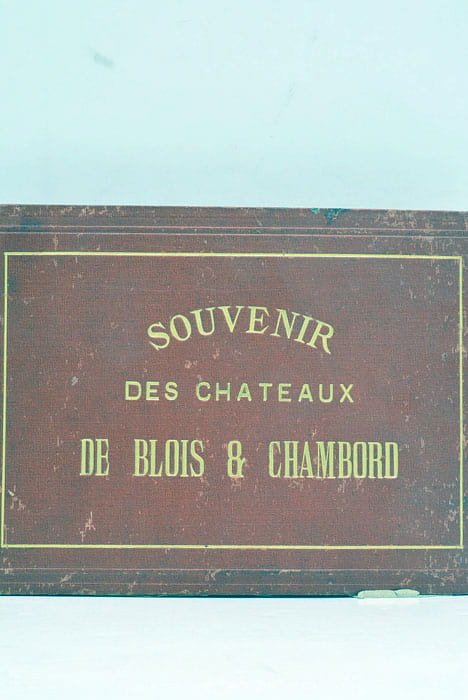 SOUVENIRS DES CHATEAUX de Blois et Chambord.