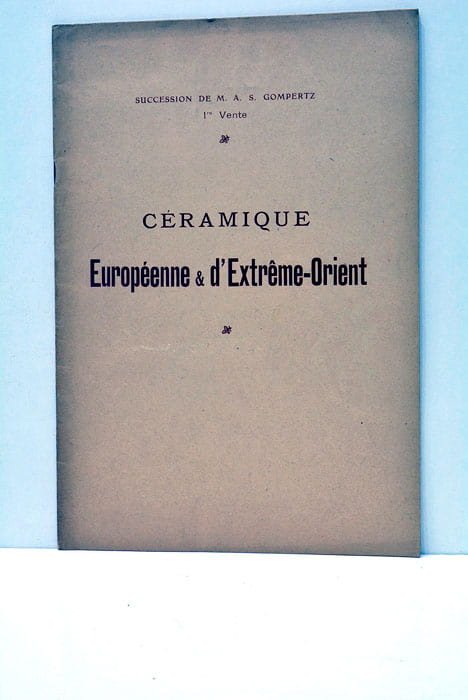 SUCCESSION DE M. A. S. GOMPERTZ. Céramique Européenne et d'Extrême-Orient. …