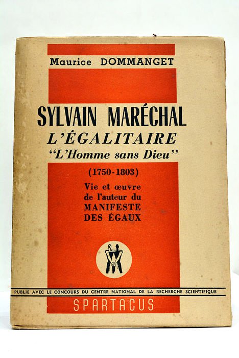Sylvain Maréchal l'égalitaire « l'Homme sans Dieu » (1750-1803) -- …