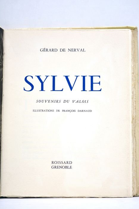 Sylvie. Souvenirs du valois. Illustrations de François Darnaud.
