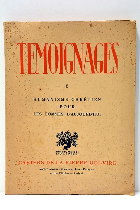 Témoignages. Cahiers d'humanisme chretien. Tome 6. Humanisme chrétien pour les …