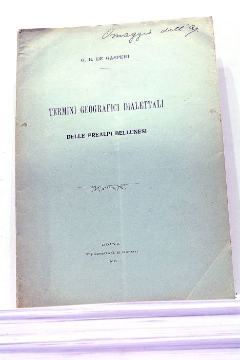 Termini Geografici Dialettali delle prealpi Bellunesi.