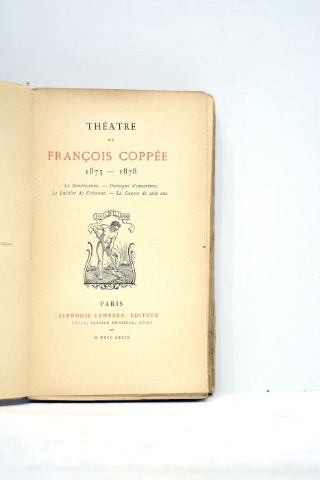 Théâtre. 1873-1878: Le Rendez-vous. Prologue d'ouverture. Le Luthier de Crémone. …