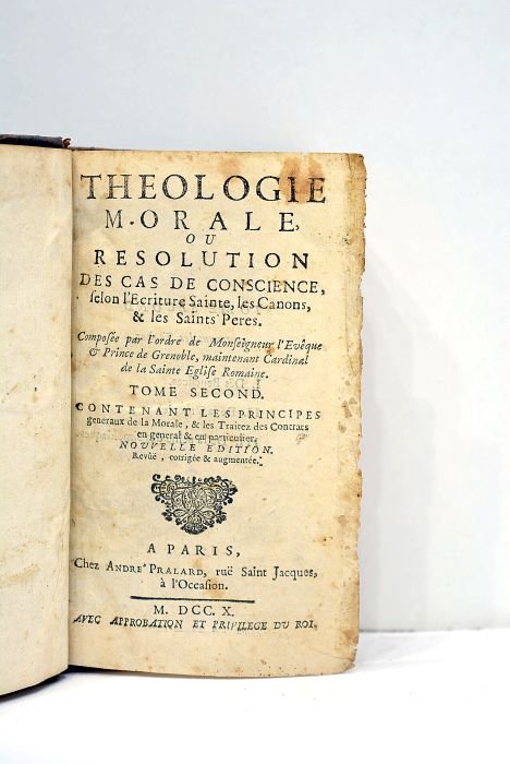 THEOLOGIE morale ou Resolution des cas de conscience, selon l'Ecriture …