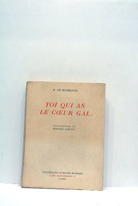 Toi qui as le coeur gai… Roman.