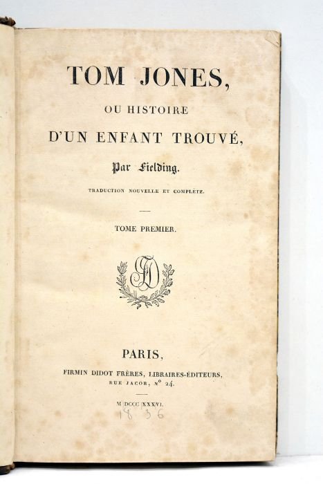 Tom Jones, ou Histoire d'un enfant trouvé. Traduction nouvelle et …
