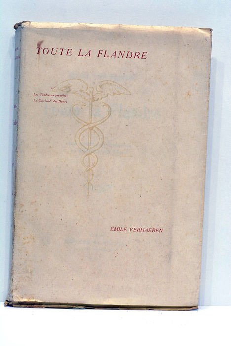 Toute la Flandre. Les Tendresses premières. La Guirlande des Dunes.