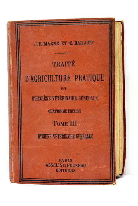 Traité d'agriculture pratique et d'hygiène vétérinaire générale.