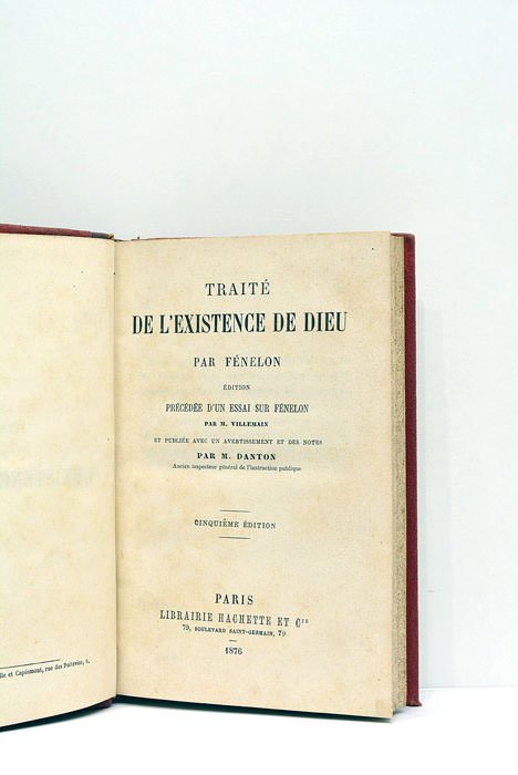 Traité de l'existence de Dieu. Précédé d'un essai sur Fénelon …