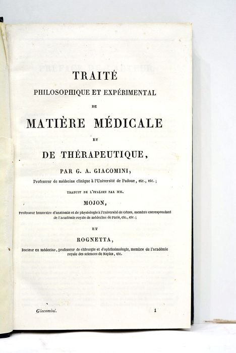 Traité philosophique et expérimental de matière médicale et de thérapeutique. …
