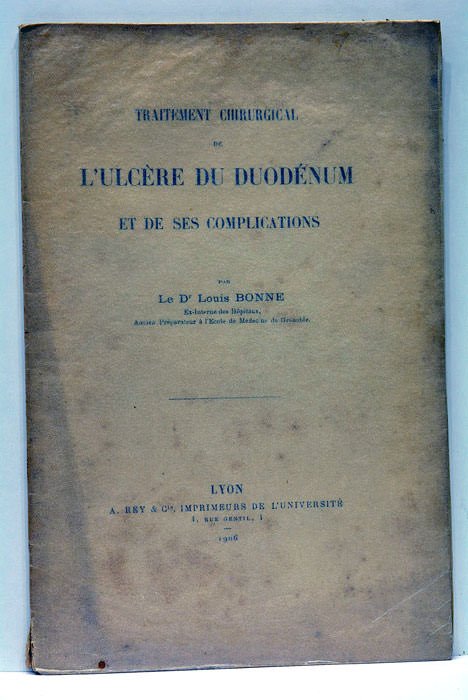 Traitement Chirurgical de l'Ulcère du Duodénum et de ses Complications.
