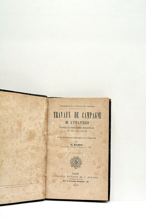 Travaux de campagne de l'infanterie. D'après le programme ministériel du …