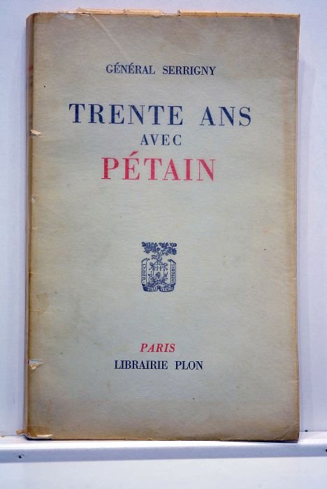 Trente ans avec Pétain.