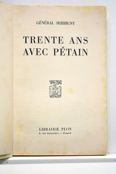 Trente ans avec Pétain.