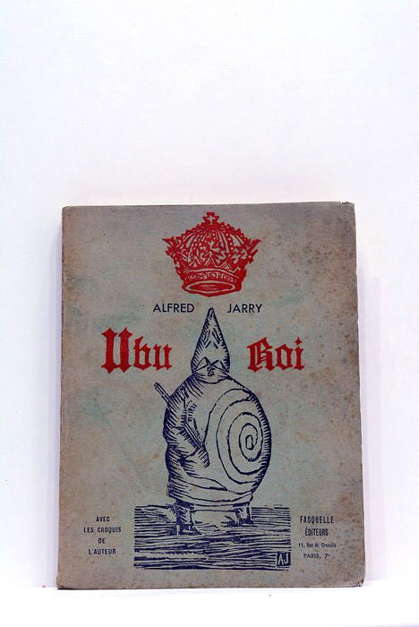 Ubu Roi. Drame en cinq actes. Préface de Jean Saltas. …