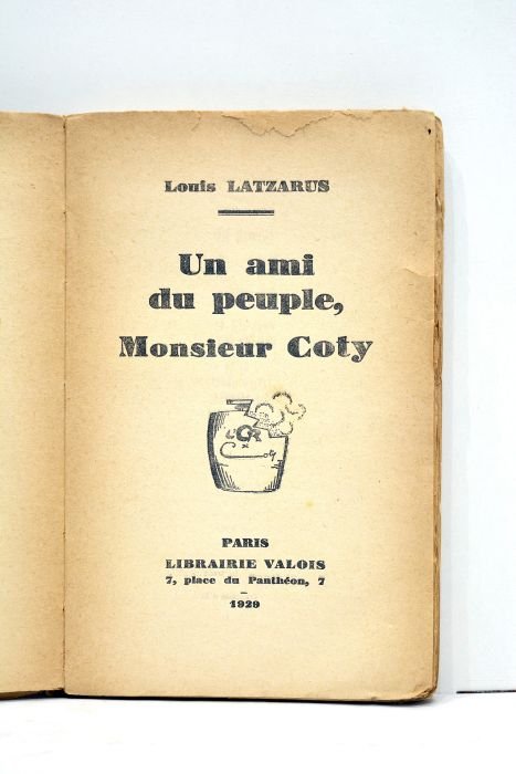 Un ami du peuple, Monsieur Coty.