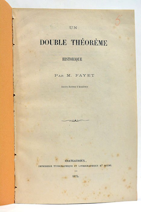 Un Double Théorème Historique. Chateauroux, Migné, 1874. RELIÉ AVEC (à …