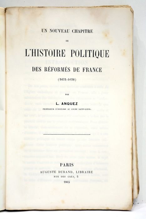 Un nouveau chapitre de l'Histoire politique des réformés de France …