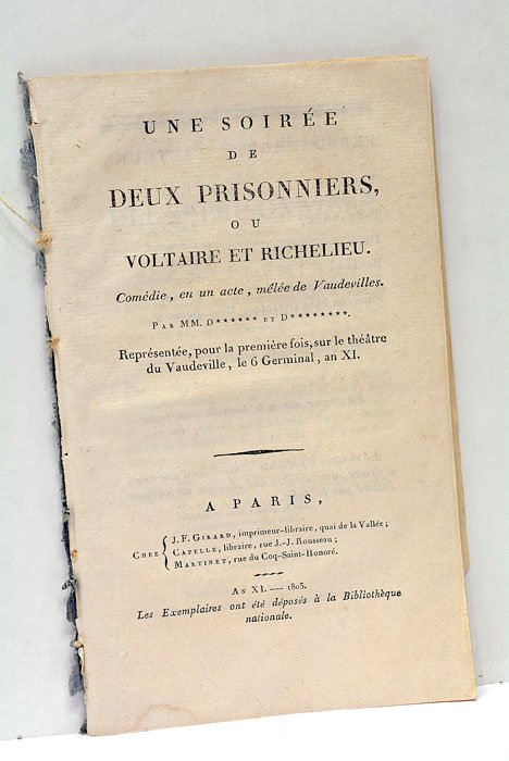 Une soirée de deux prisonniers, ou Voltaire et Richelieu. Comédie, …