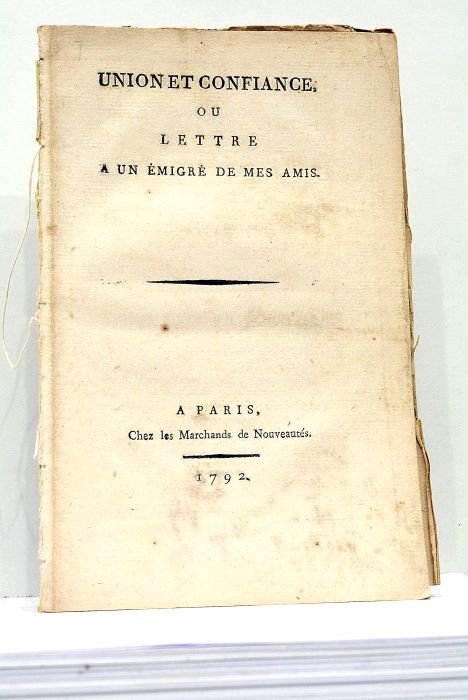 UNION et Confiance, ou lettre à un émigré de mes …