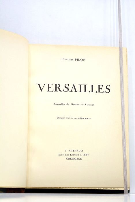 Versailles. Aquarelles de Maurice de Lambert. Ouvrage orné de 232 …