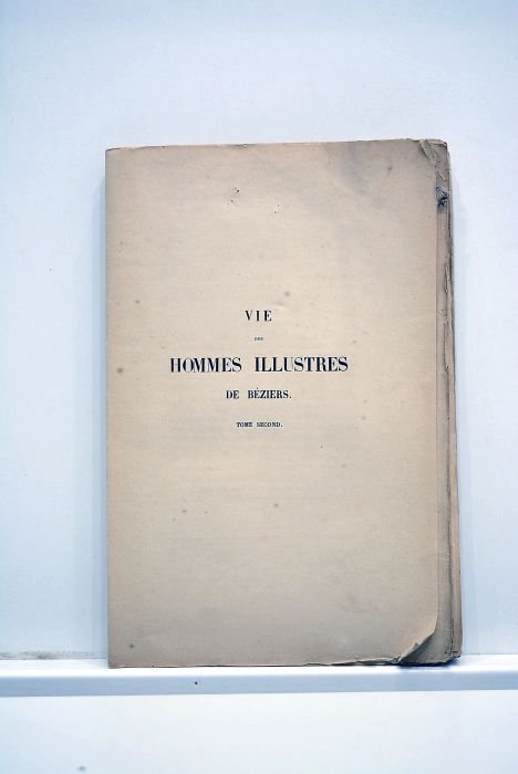 Vie des hommes illustres de Bèziers. Paul Riquet. - Jacques …