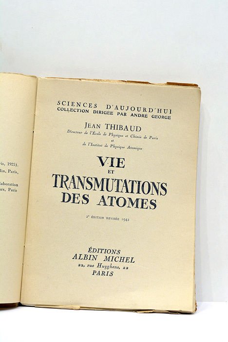 Vie et transmutations des atomes.