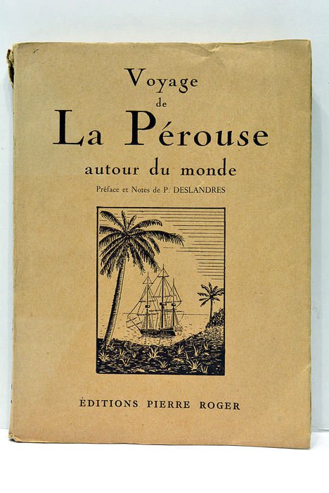VOYAGE DE LA PÉROUSSE AUTOUR DU MONDE. 1785-1788. Préface et …
