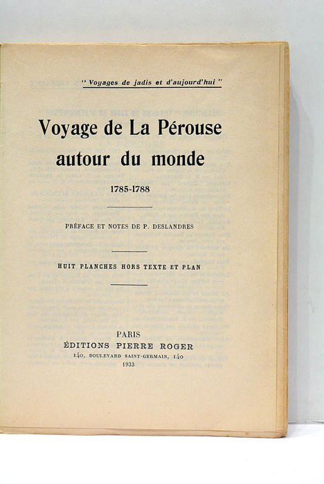 VOYAGE DE LA PÉROUSSE AUTOUR DU MONDE. 1785-1788. Préface et …