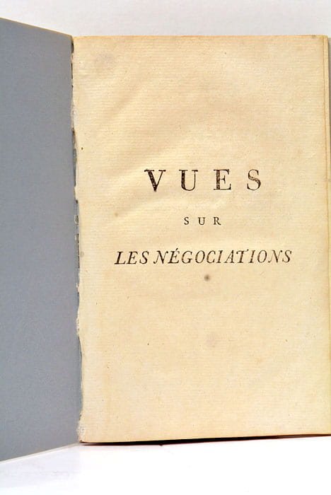 Vues sur les Négociations que le Gouvernement Français pourrait employer …