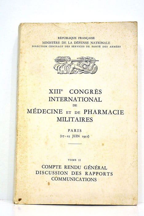 XIIIe CONGRÈS international de médecine et de pharmacie militaires. Sous …