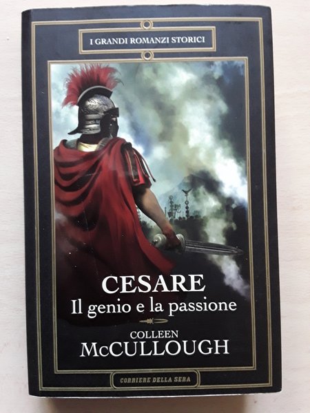 CESARE IL GENIO E LA PASSIONE