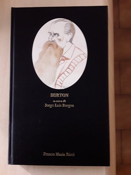 LE MILLE E UNA NOTTE SECONDO BURTON a cura di Jorge Luis Borges