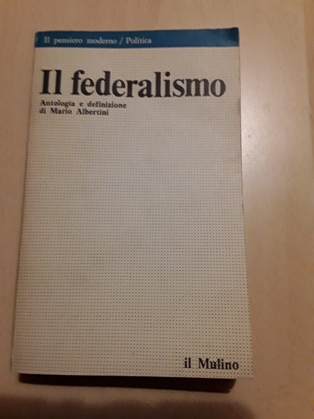 IL FEDERALISMO BOLOGNA IL MULINO 1979