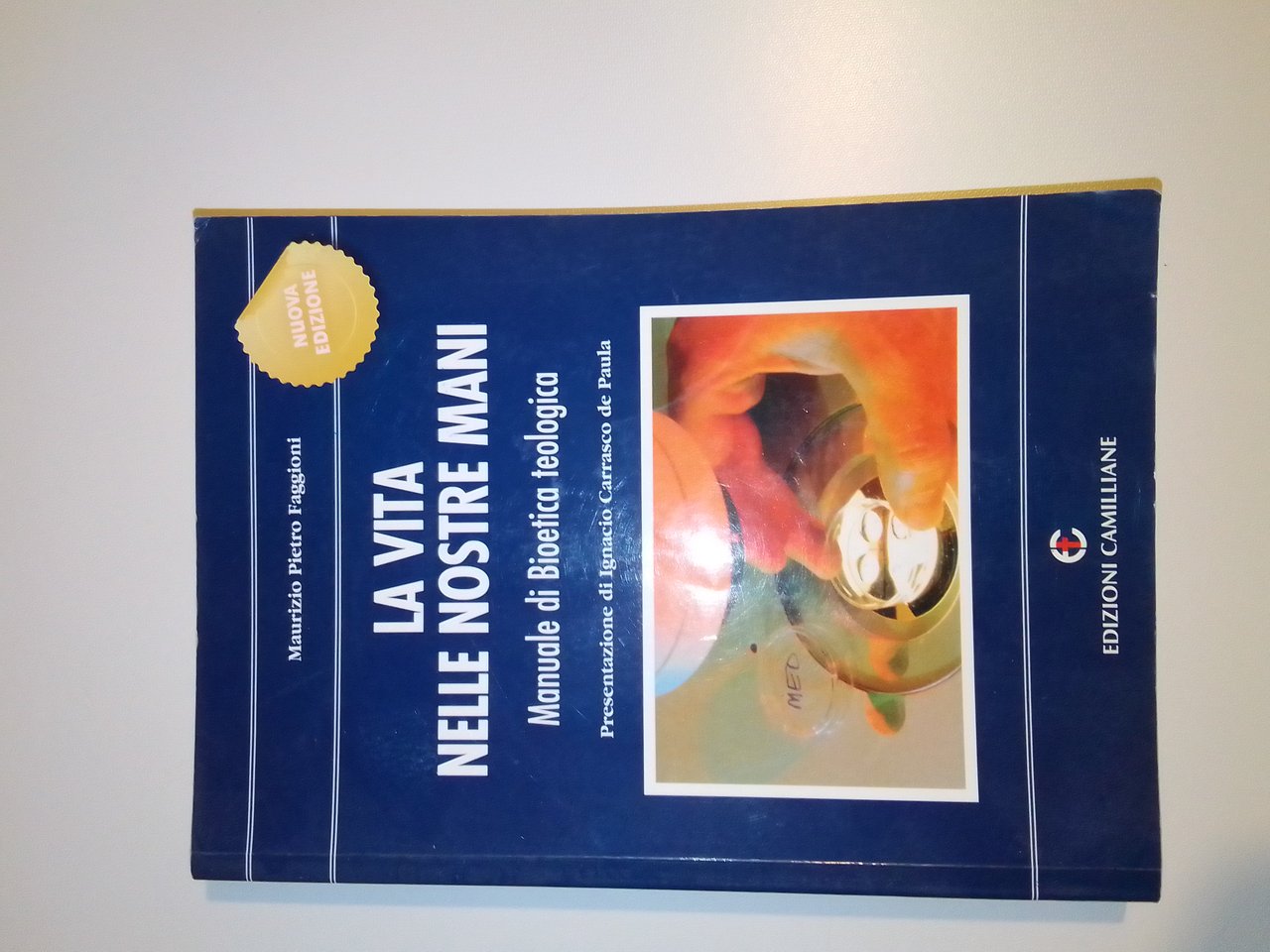 LA VITA NELLE NOSTRE MANI Manuale di Bioetica teologica | Immagine principale