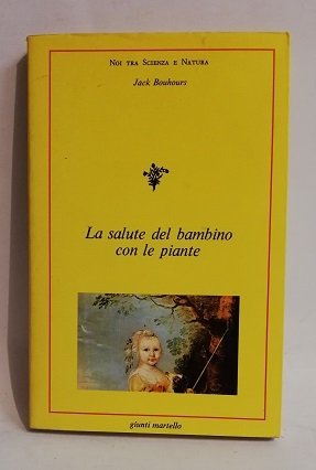 LA SALUTE DEL BAMBINO CON LE PIANTE.