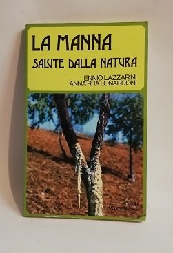 LA MANNA. SALUTE DALLA NATURA