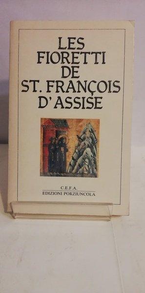 LES FIORETTI DE ST. FRANÇOIS D'ASSISE