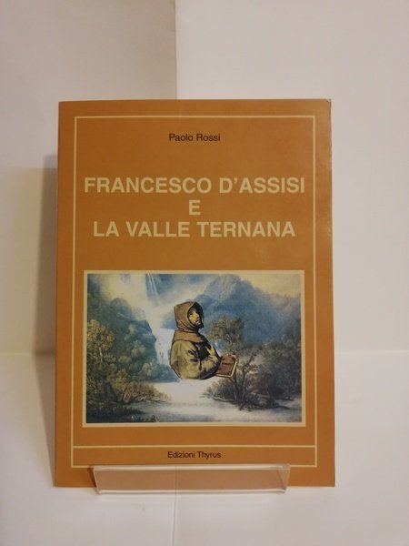 FRANCESCO D'ASSISI E LA VALLE TERNANA