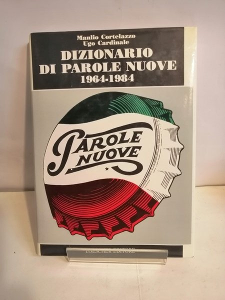 DIZIONARIO DI PAROLE NUOVE (1964-1984)