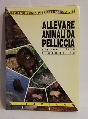ALLEVARE ANIMALI DA PELLICCIA.