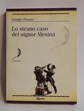 LO STRANO CASO DEL SIGNOR MESSINA.