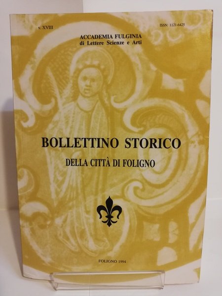 BOLLETTINO STORICO XVIII DELLA CITTÀ DI FOLIGNO.