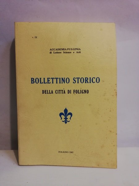 BOLLETTINO STORICO IX DELLA CITTA' DI FOLIGNO. | Immagine principale