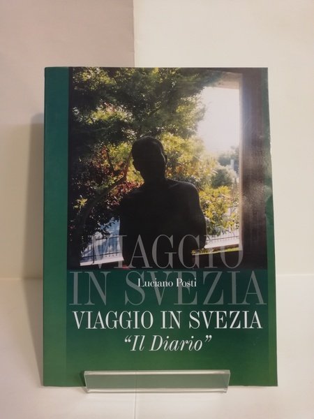VIAGGIO IN SVEZIA. "IL DIARIO".