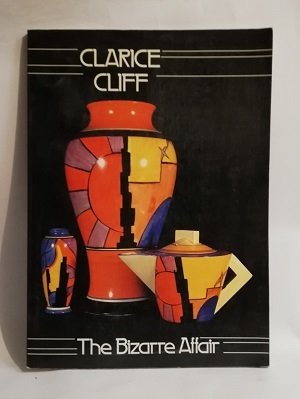 CLARICE CLIFF. THE BIZZARRE AFFAIR.