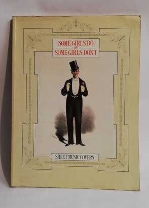 SOME GIRLS DO AND SOME GIRLS DON'T.