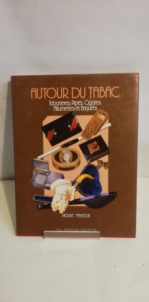 AUTOUR DU TABAC. Tabatières, Pipes, Cigares, Allumettes et Briquets.