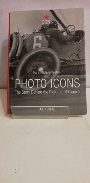 PHOTO ICONS. THE STORY BEHIND THE PICTURES. VOLUME 1.