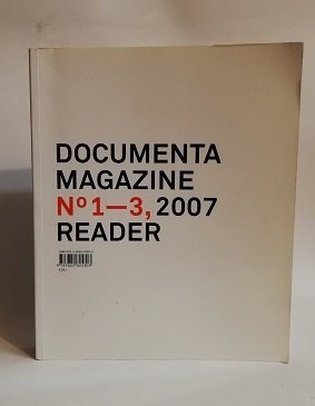 DOCUMENTA 12 MAGAZINE 2007 READER: N° 1.